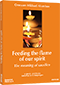 Feeding the flame of our spirit - The meaning of sacrifice - DVD NTSC