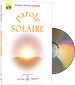 Parole Solaire (CD audio et livret)